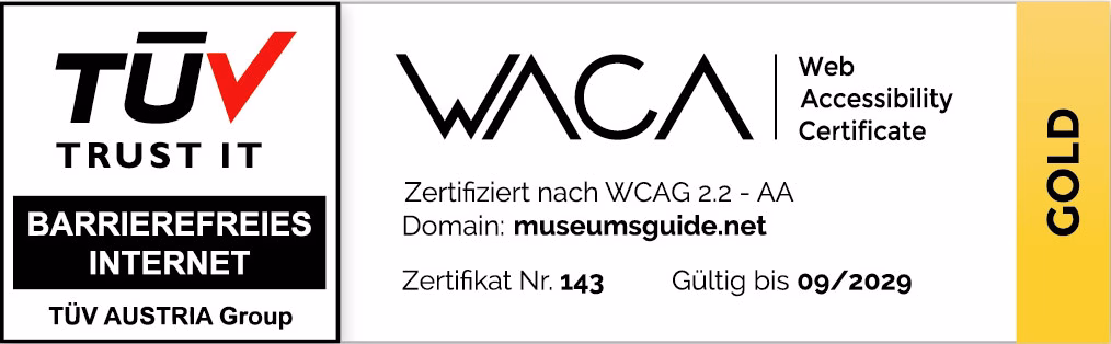TÜV TRUST IT. BARRIEREFREIES INTERNET. TÜV AUSTRIA Group. WACA: Web Accessibility Certificate. Zertifiziert nach WCAG2.2 - AA. Domain: museumsguide.net. Zertifikat Nr. 143. Gültig bis 09/2029